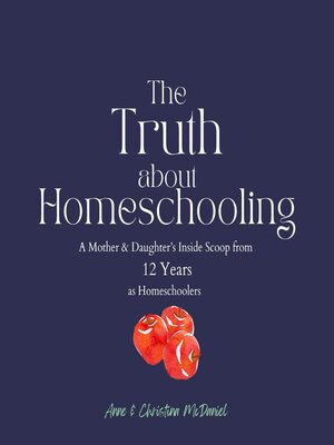 cover image of The Truth about Homeschooling